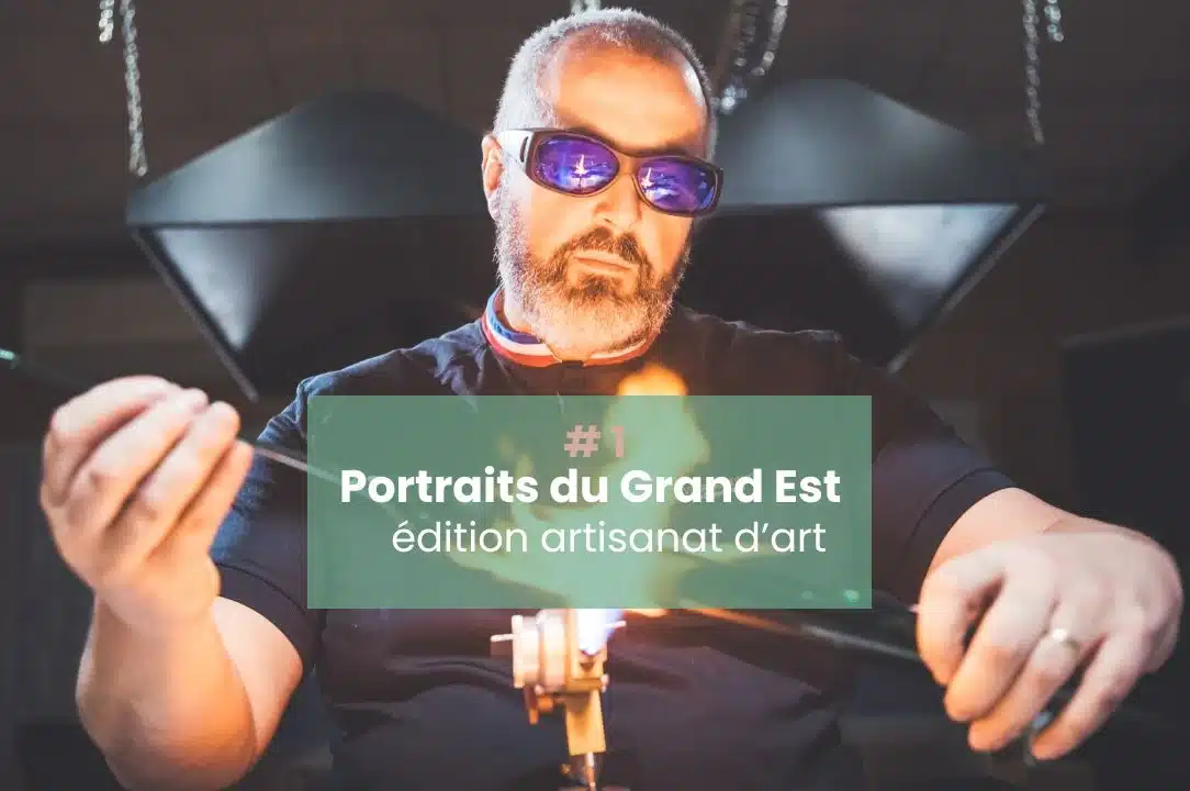 Série vidéos « Portraits du Grand Est » – édition Artisanat d’Art