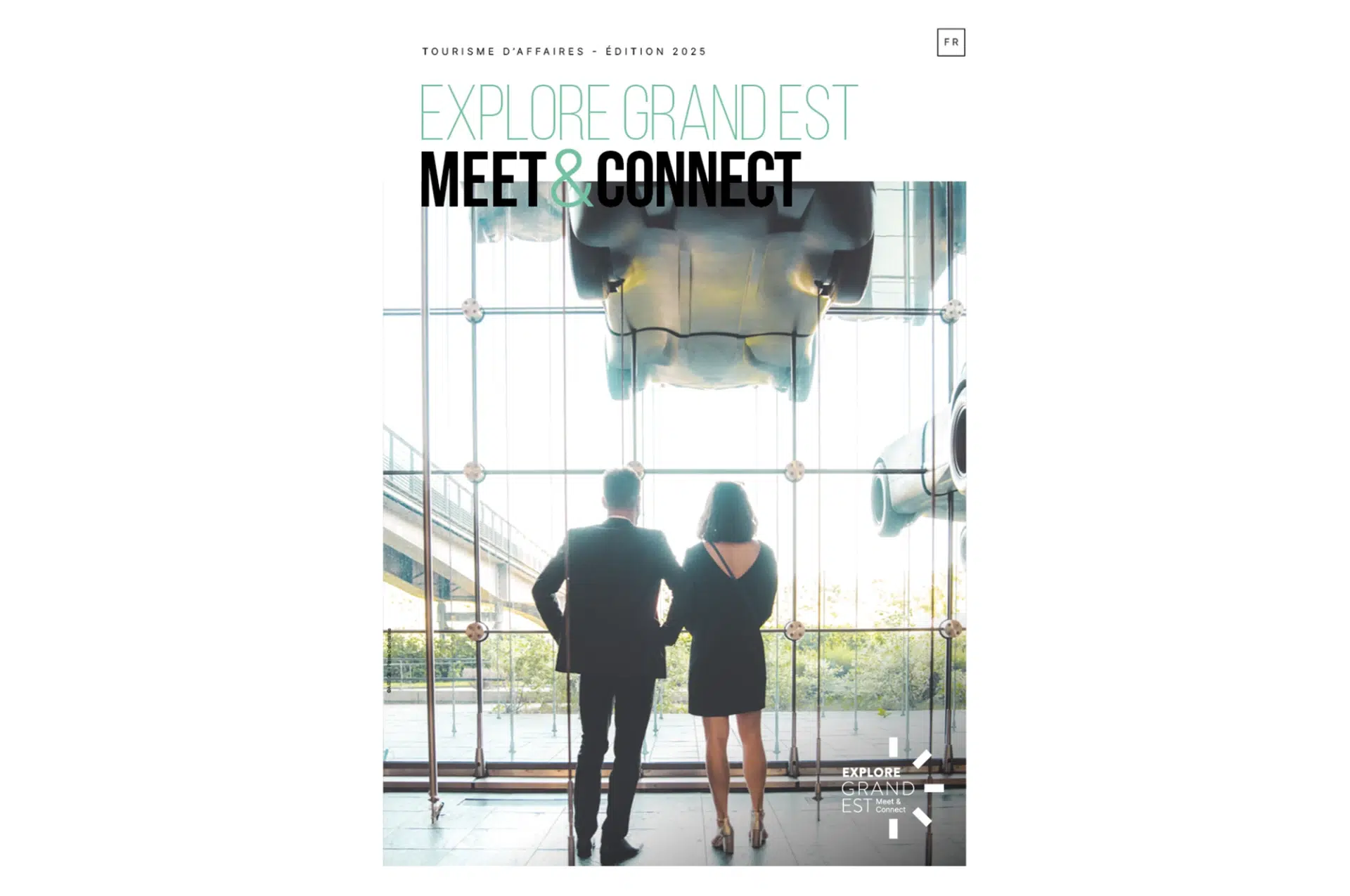 Edition 2025 de la brochure Tourisme d’Affaires « Explore Grand Est Meet&Connect »